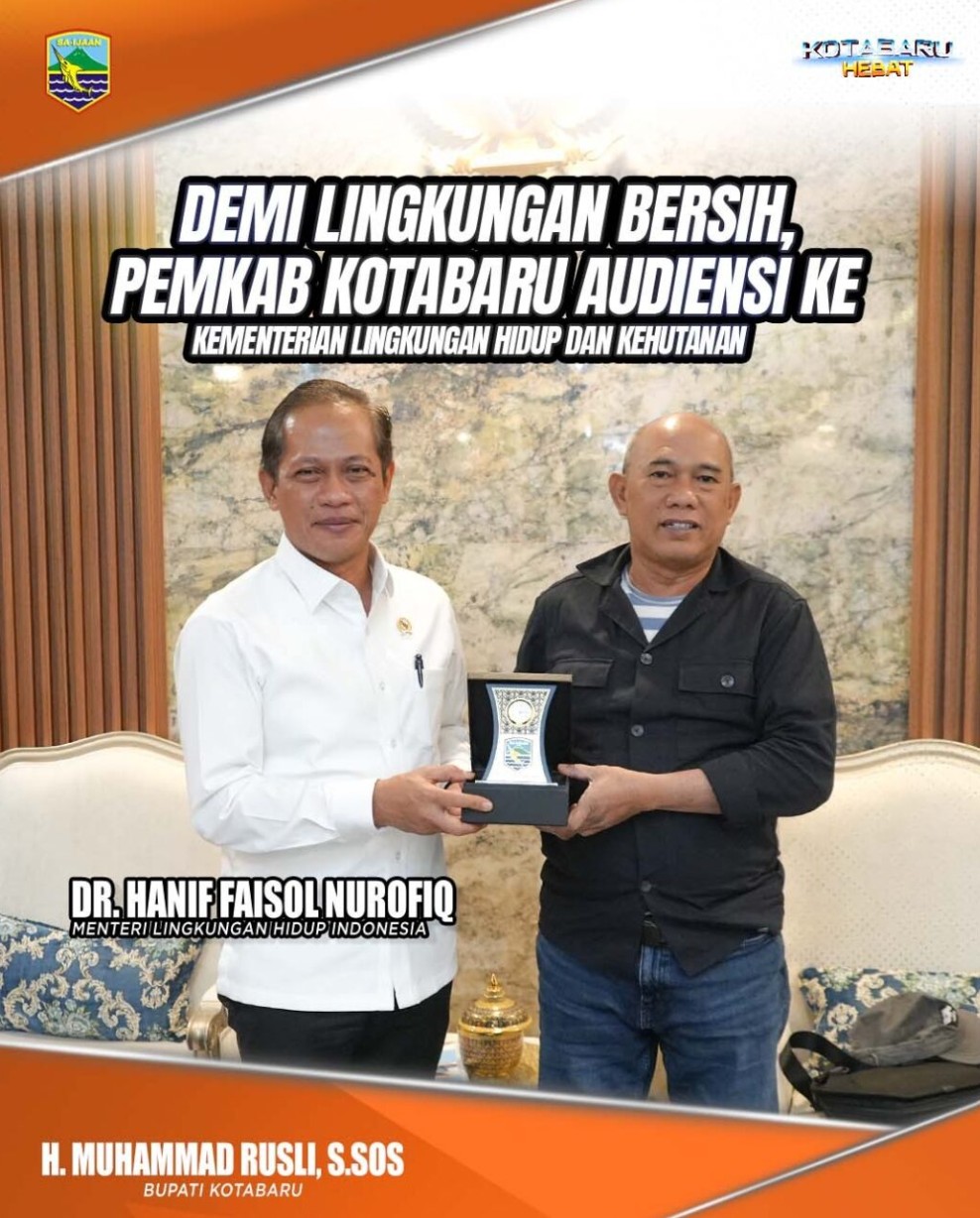 Bupati Kotabaru Audiensi ke Menteri LHK, Bahas Penanganan Sampah Berkelanjutan